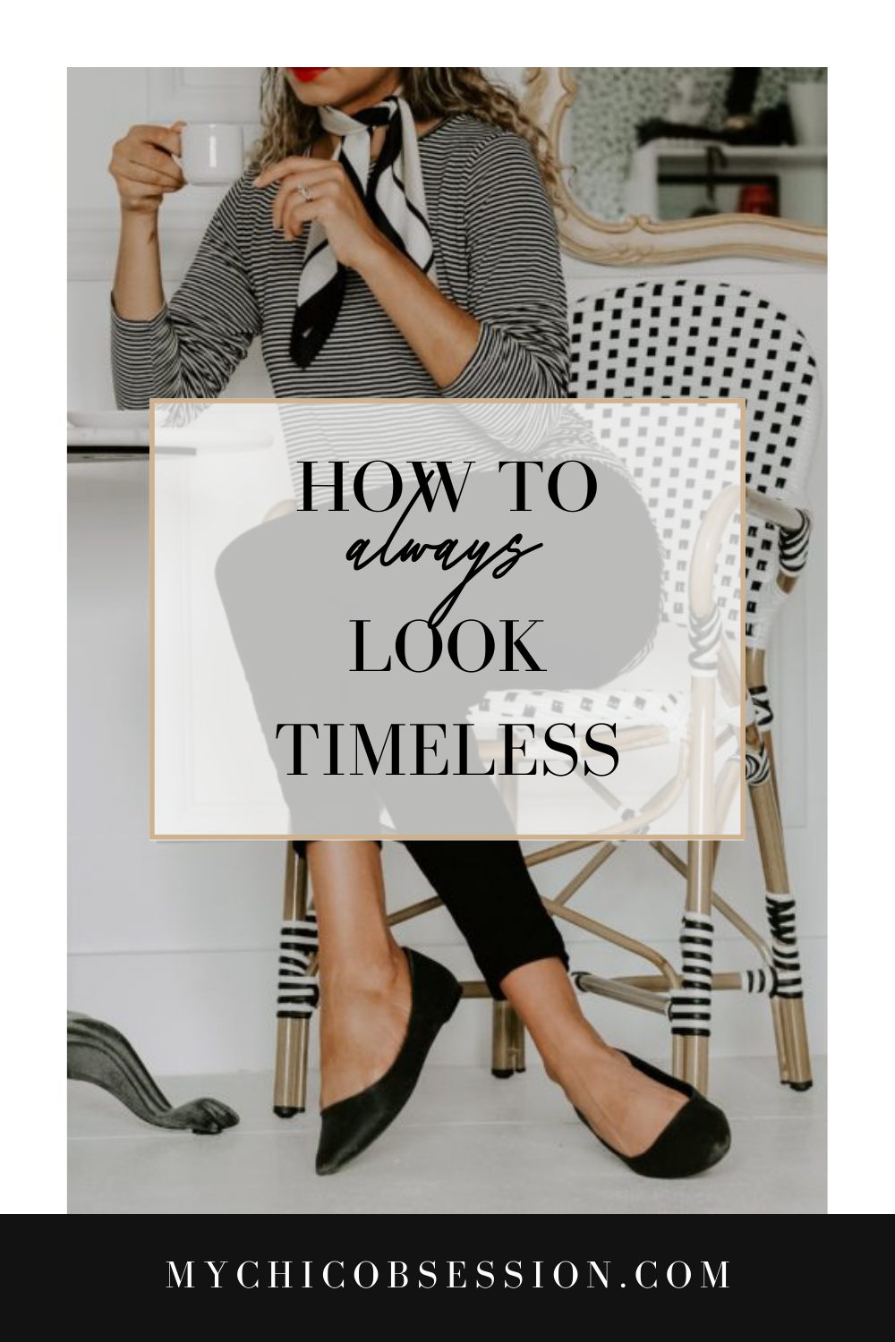 how to always look timeless style